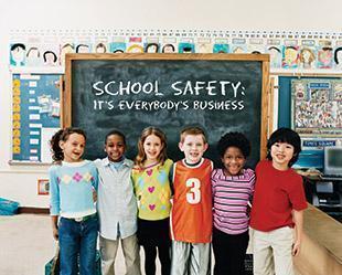 School Safety is everybody's business 